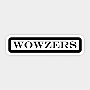 wowzers Sticker